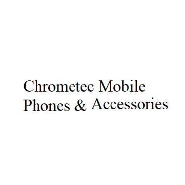 Chrometec Mobile Phones & Accessories