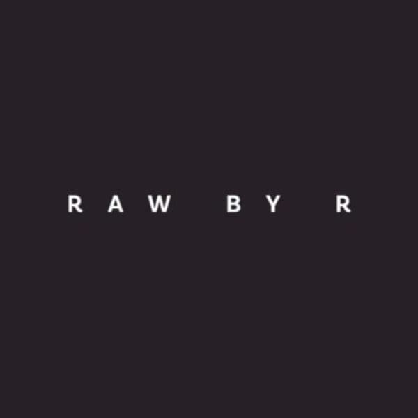 Raw By R